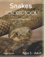 Snakes Coloring Book: Fun for the Whole Family B0BLKW7RGV Book Cover