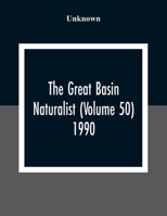 The Great Basin Naturalist (Volume 50) 1990 9354307329 Book Cover