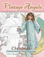 Vintage Angels christmas coloring book for adults relaxation: - Christmas quiet coloring book 1696838053 Book Cover