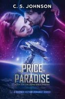 The Price of Paradise: A Science Fiction Romance Series 1544763670 Book Cover