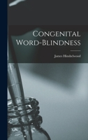 Congenital Word-blindness 1017702993 Book Cover
