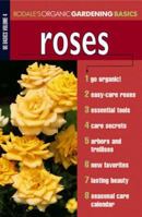Organic Gardening Basics: Roses 0875968392 Book Cover