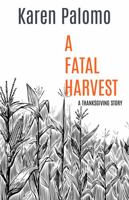 A FATAL HARVEST 1960757784 Book Cover