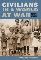 A Civilian History of the First World War 081476715X Book Cover