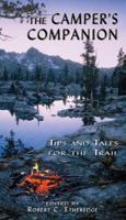 The Camper's Companion: Tips and Tales for the Trail 0966580419 Book Cover