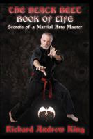 The Black Belt Book of Life: Secrets of a Martial Arts Master 0931872103 Book Cover
