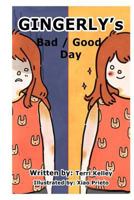 Gingerly's Bad/Good Day 1481902024 Book Cover