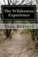 The Wilderness Experience 1507530714 Book Cover