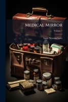 Medical Mirror, Volume 7... 1271108100 Book Cover