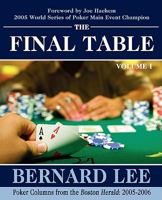 The Final Table Volume I: Poker Columns from the Boston Herald:  2005-2006 0595502601 Book Cover