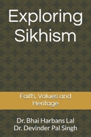 Exploring Sikhism: Faith, Values and Heritage B0F4X7V43Q Book Cover