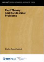 Field Theory and Its Classical Problems (Carus Mathematical Monographs) (Carus Mathematical Monographs, 35) 1470449609 Book Cover