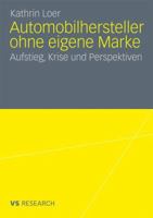 Automobilhersteller Ohne Eigene Marke: Aufstieg, Krise Und Perspektiven 3531178857 Book Cover