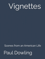 Vignettes: Scenes from an American Life B0FNLMYZ7V Book Cover