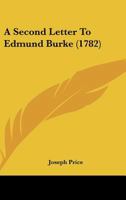 A Second Letter To Edmund Burke 1164547356 Book Cover