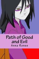 Path of Good and Evil 1522798196 Book Cover