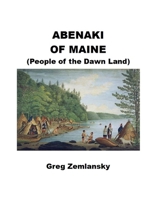 Abenaki Of Maine 1686424566 Book Cover