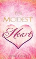 The Modest Heart 160477276X Book Cover