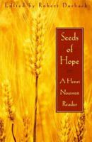 Seeds of Hope: A Henri Nouwen Reader 0553349961 Book Cover