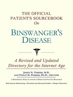 The Official Patient's Sourcebook on Binswanger's Disease 0597830010 Book Cover