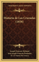 Historia de Las Cruzadas (1858) 1167624149 Book Cover