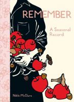 Remember: A Seasonal Record 1570616035 Book Cover