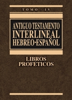 A. T. Interlineal Hebreo-Espanol - Vol. IV (Libros Poeticos) 8482673025 Book Cover
