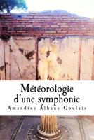 Meteorologie D'Une Symphonie 1537214314 Book Cover