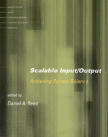 Scalable Input/Output: Achieving System Balance 0262681420 Book Cover