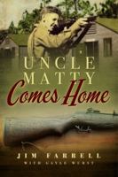 Uncle Matty Comes Home 0999151428 Book Cover