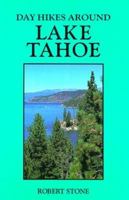 Day Hikes Around Lake Tahoe 157342014X Book Cover
