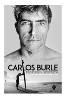 Carlos Burle - Profissao Surfista 8568377181 Book Cover