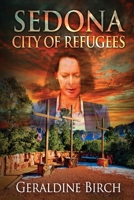 Sedona: City of Refugees 0578565722 Book Cover