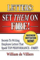 Letters: Set Them on Fire! 1435714296 Book Cover