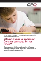 ¿Cómo evitar la aparición de la tartamudez en los niños? 3659076651 Book Cover