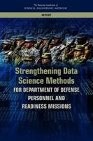 Strengthening Data Science Methods for Department of Defense Personnel and Readiness Missions 0309450780 Book Cover