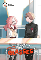 The Girl I Like Forgot Her Glasses 12 1646093852 Book Cover