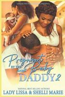 Pregnant by the Same Baby Daddy 2 1081976098 Book Cover