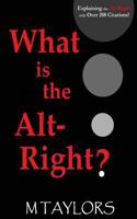 What Is the Alt-Right? 1541228553 Book Cover