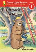 Big Brown Bear (Green Light Readers Level 1) 0152048588 Book Cover