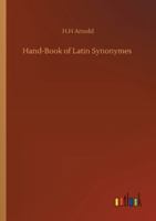 Hand-Book of Latin Synonymes 3752324597 Book Cover