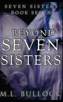 Beyond Seven Sister B08ZD6T9V7 Book Cover