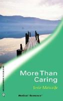 More Than Caring (Harlequin Medical Romance 83) (Denison Memorial Hospital) 0373063830 Book Cover