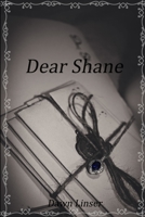 Dear Shane 0359369928 Book Cover