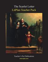 The Scarlet Letter LitPlan Teacher Pack (Print Copy) 1602492433 Book Cover