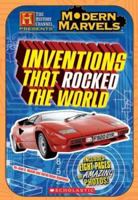 History Channel: Modern Marvels: Inventions That Rocked The World (History Channel) 0439557070 Book Cover