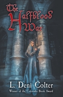 The Halfblood War 1735354422 Book Cover
