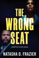 The Wrong Seat 0999449699 Book Cover