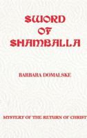 Sword of Shamballa: Mystery of the Return of Christ 1420895478 Book Cover