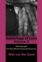 Subterfuge of Love Volume 2: Words Kept Apart from Those Who Are Precious and Close to You 1791692869 Book Cover